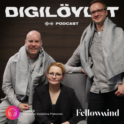 Digilöylyt-podcast by Fellowmind