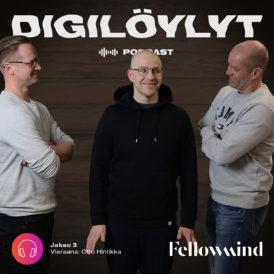 Digilöylyt-podcast by Fellowmind
