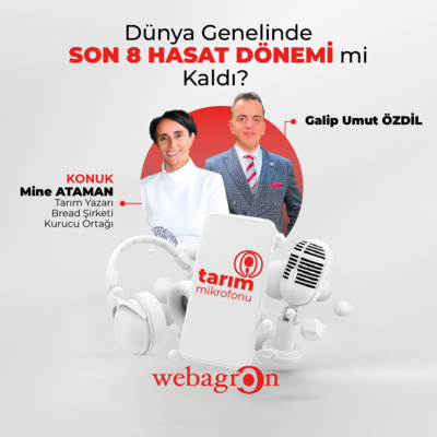 Tarım Mikrofonu - Tarım Yazarı Mine Ataman | Dünya genelinde son 8 hasat dönemi mi kaldı? episode artwork