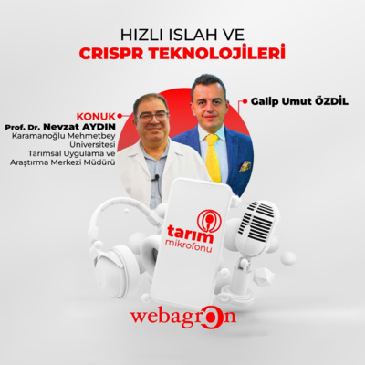 Tarım Mikrofonu - Karamanoğlu Mehmetbey Üniversitesi Tarımsal Uygulama ve Araştırma Merkezi Müdürü Prof. Dr. Nevzat Aydın| Hızlı Islah Ve CRISPR Teknolojileri episode artwork