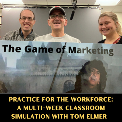 Practice for the Workforce: A multi-week class simulation with Tom Elmer episode artwork