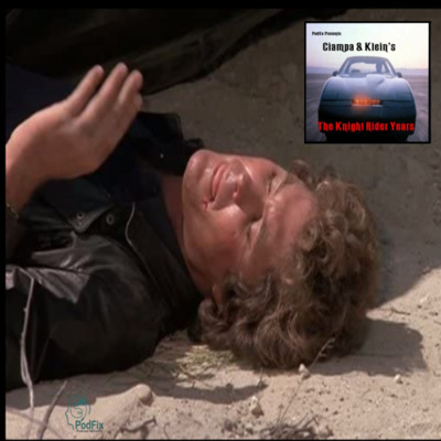 The Podfix Archives: #83 - Knight Rider S4E12: Get Out Of Me, Michael!