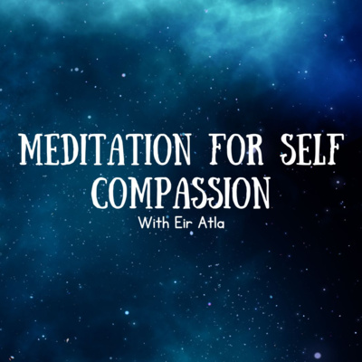 Guided Meditation for Self-compassion