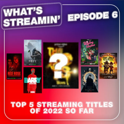 Ranking Our Current Top 5 Streaming Titles Of 2022 Ranking Our Current Top 5 Streaming Titles Of 2022
