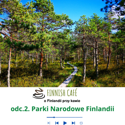 (odc. 2) Parki Narodowe Finlandii episode artwork