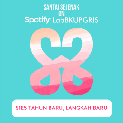 Podcast Santai Sejenak