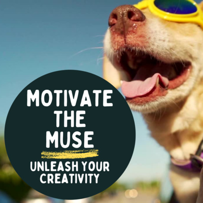 Motivate the Muse: Unleash Your Creativity Podcast Trailer