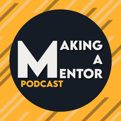Making A Mentor