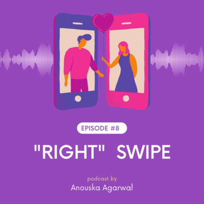 EP 8: RIGHT SWIPE - (HINDI) LOVE STORY | Love Ki Anokhi Kahaniyan - With Anouska EP 8: RIGHT SWIPE - (HINDI) LOVE STORY | Love Ki Anokhi Kahaniyan - With Anouska