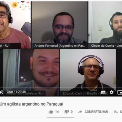 #107 Um Agilista Argentino no Paraguai - Por Andres Fornerod, Cleber da Cunha, Alessandro Castelano e Eduardo Castro