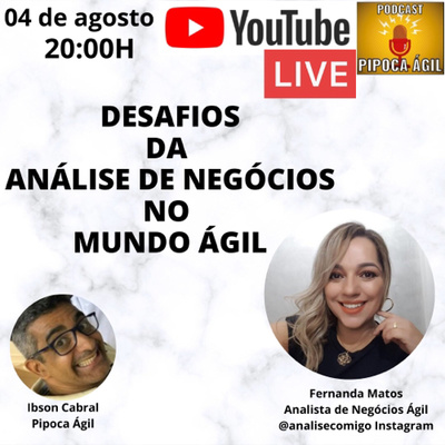 #119 Desafios da Análise de Negocios no Mundo Agil