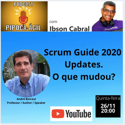 #157 SCRUM GUIDE 2020 Update. O que mudou? - André Barcaui