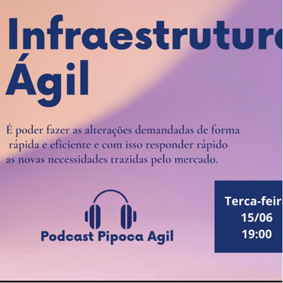 #201 - Infraestrutura Ágil