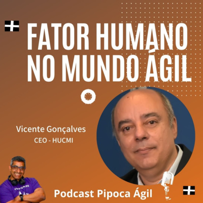 #222 Fator Humano no Mundo Ágil