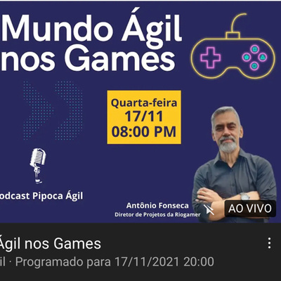 #240 O Mundo Ágil nos Games