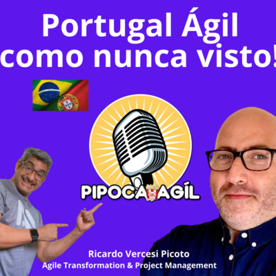 #263 Portugal Ágil como nunca visto!