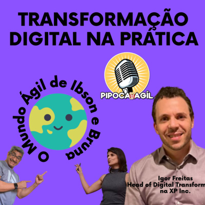#276 Transformação Ágil e Digital