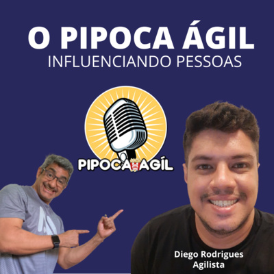 #280 Podcast Pipoca Ágil - Influenciando Pessoas