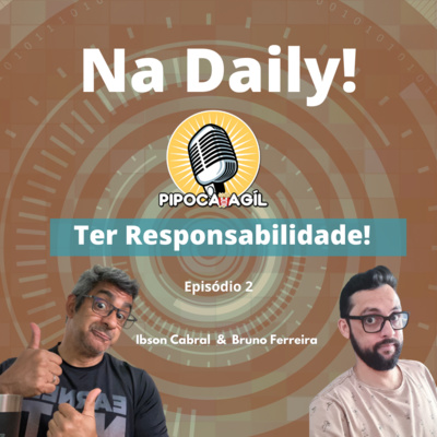 #284 Na Daily - Episódio 2 - "Ter Responsabilidade"