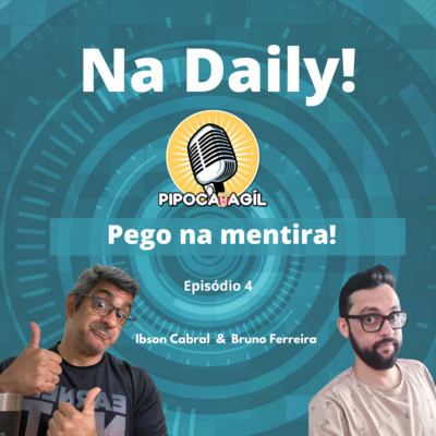 #288 Na Daily - Episódio 4 - "Pego na Mentira!"