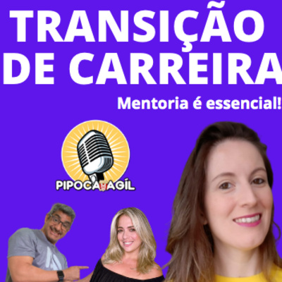 #333 TRANSICAO DE CARREIRA - Mentoria é essencial!