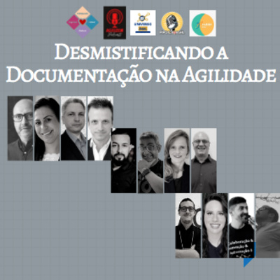 #335 HEART OF AGILE - Desmistificando a Documentação na Agilidade
