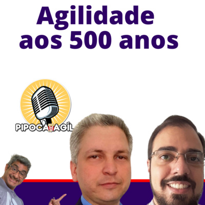 #352 A EUROPA AGIL - Agilidade aos 500 anos - PORTUGAL
