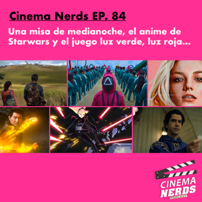 Cinema Nerds EP. 84 - Una misa de medianoche, el anime de Starwars y el juego luz verde, luz roja... episode artwork