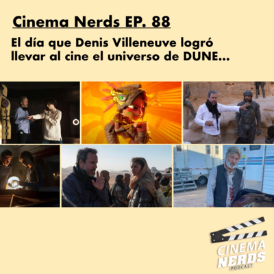 Cinema Nerds EP. 88 - El día que Denis Villeneuve logró llevar al cine el universo de DUNE… episode artwork