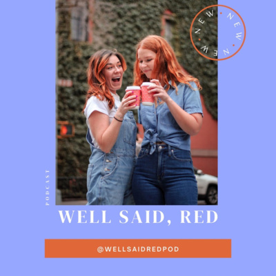 Well Said, Red