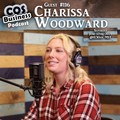 #116 ~ Charissa Woodward ~ Owner of Grace to Organize