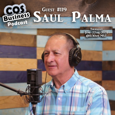 #119 ~ Saul Palma ~ Founder of Ambitious Goal Getters