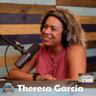 #141 ~ Theresa Garcia ~ Owner of Rubi's Positive Empowerment