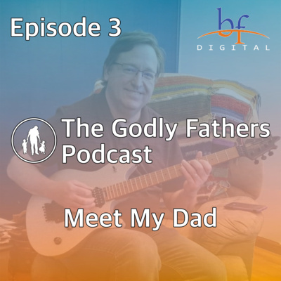 003 - Meet My Dad 003 - Meet My Dad