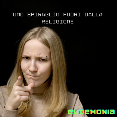 Eudemonìa Podcast con Libero Gentili