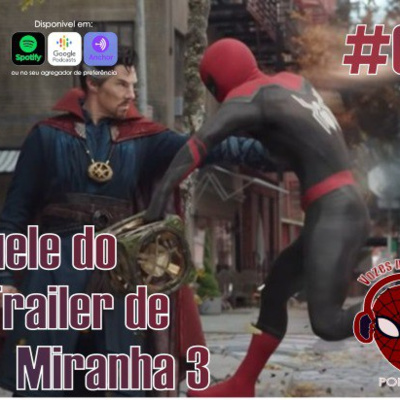 #020 Aquele sobre o trailer de Homem Aranha