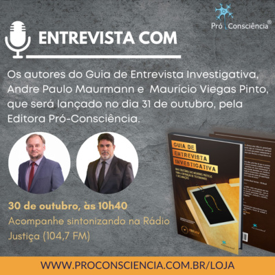 Dicas do autor | Guia de Entrevista Investigativa | Andre Maurmann e Maurício Viegas