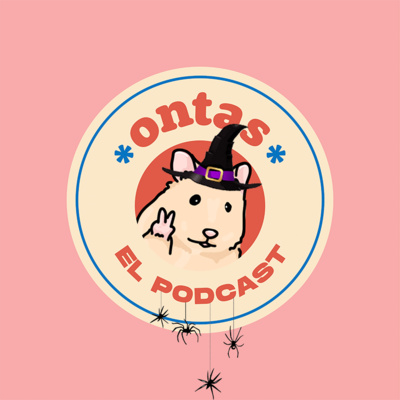 HALLOWEEN: Nos pusimos spookys | Ontas El Podcast ✌🏽 T01 Especial de Terror