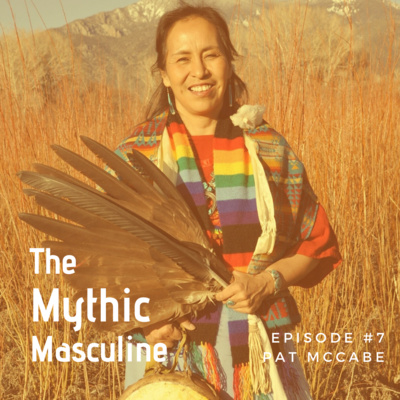 #7 | Thriving Life & A Prayer for All Men: Pat McCabe (Woman Stands Shining)