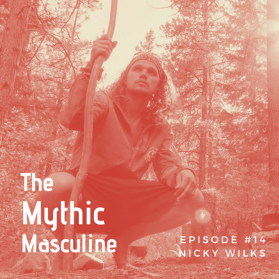 #14 | A Village To Hold Young Men - Nicky Wilks (Journeymen)