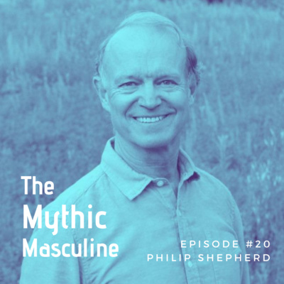 #20 | Surrendering To The Wisdom Of Your Body - Philip Shepherd (Radical Wholeness )