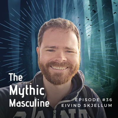 #36 | Video Games, Violence and Healing the Shadow Lover - Eivind Skjellum