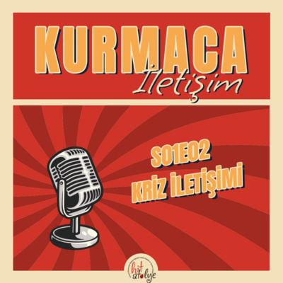 Kriz İletişimi - Kurmaca İletişim episode artwork