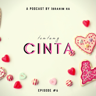#06. Tentang Cinta