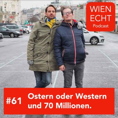 #61 - Ostern oder Western und 70 Millionen.