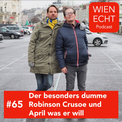 #65 - Der besonders dumme Robinson Crusoe und April was er will.