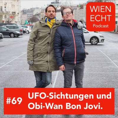 #69 - UFO-Sichtungen und Obi-Wan Bon Jovi.