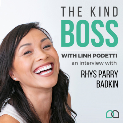 The Kind Boss Episode 8: Peak Performance Coaching for Entrepreneurs with Rhys Parry Badkin