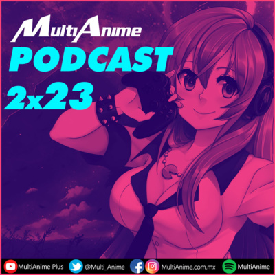 MULTIANIME PODCAST DE ANIME EN ESPAÑOL 2×23 | "ANIMES DEPORTIVOS PARA CELEBRAR #TOKYO2020" | NUEVOS DOBLAJES AL ESPAÑOL EN #FUNIMATION #CRUNCHYROLL | #DEMONSLAYER SEGUNDA TEMPORADA | #ANIMETUBE Y MAS