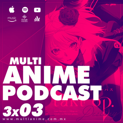 MULTIANIME PODCAST DE ANIME EN ESPAÑOL 3X03 | "IMPRESIONES DE LOS ESTRENOS MÁS ESPERADOS DE ANIME OTOÑO 2021" | #DEMONSLAYER #SPYXFAMILY #PLATINUMEND #SWORDARTONLINE Y MÁS